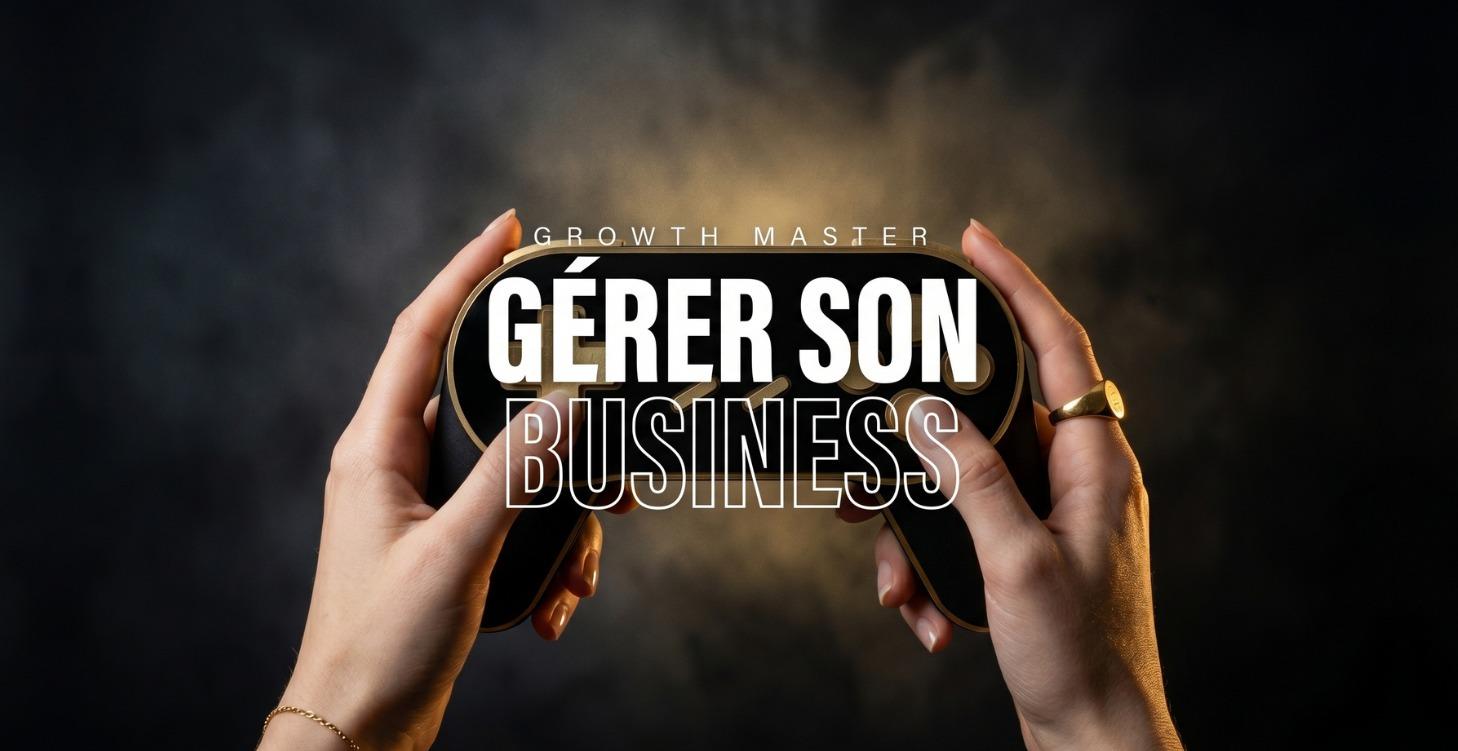Gérer son Business